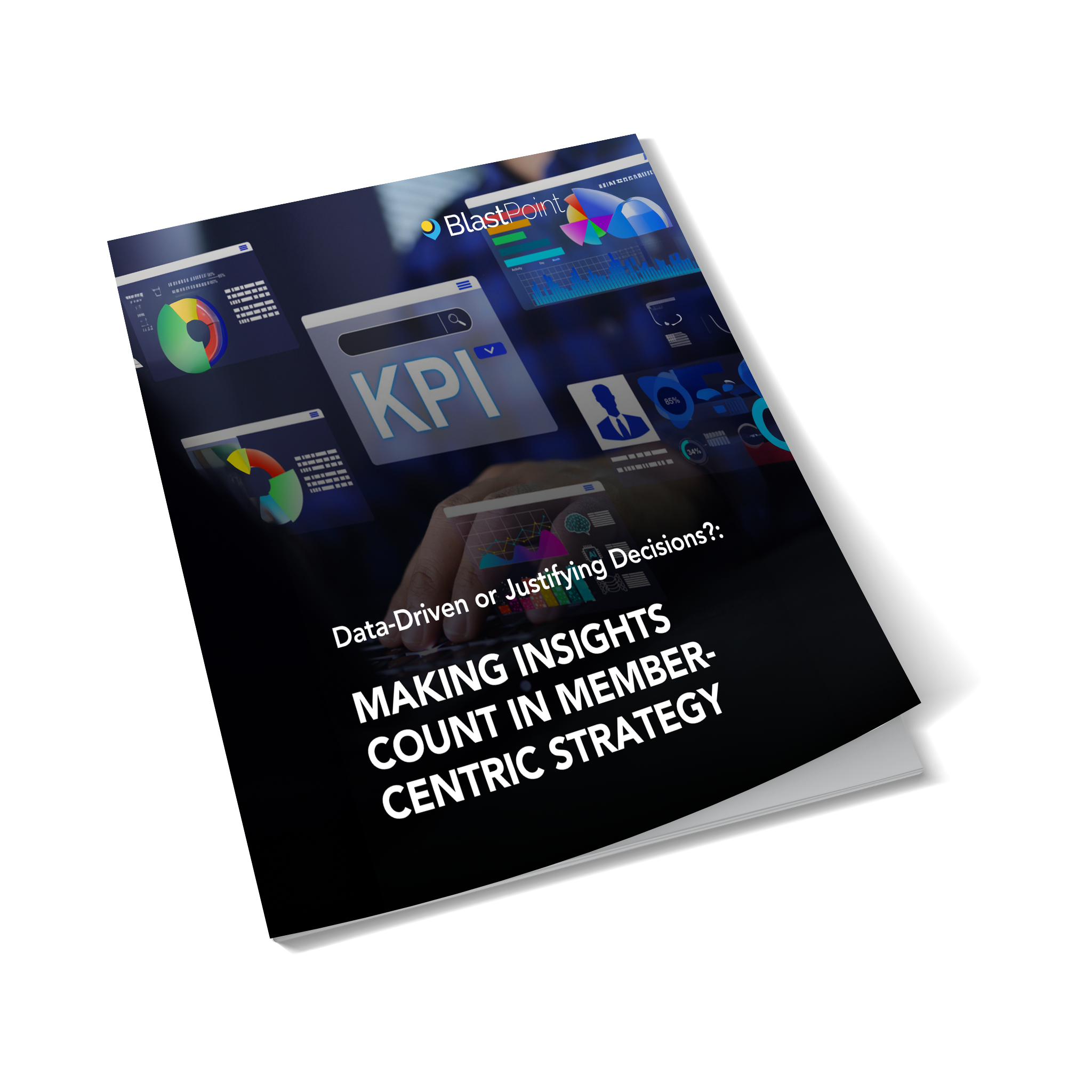 Making Insights Count in Member-Centric Strategy